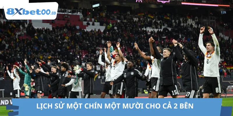 Lịch sử một chín một mười cho cả 2 bên