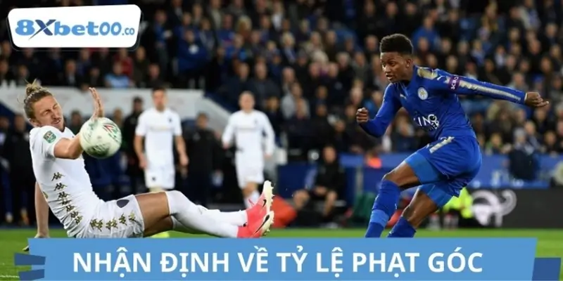 Nhận định về tỷ lệ phạt góc